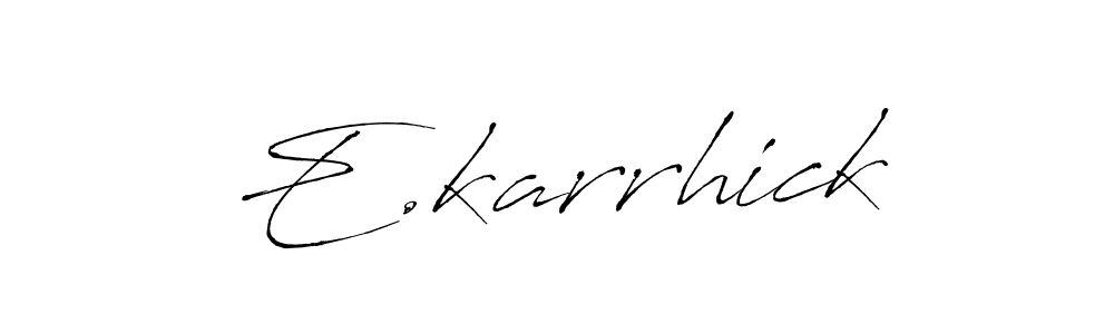 How to Draw E.karrhick signature style? Antro_Vectra is a latest design signature styles for name E.karrhick. E.karrhick signature style 6 images and pictures png