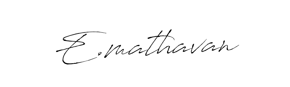 Make a beautiful signature design for name E.mathavan. Use this online signature maker to create a handwritten signature for free. E.mathavan signature style 6 images and pictures png