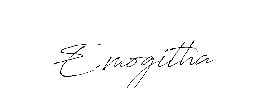 Create a beautiful signature design for name E.mogitha. With this signature (Antro_Vectra) fonts, you can make a handwritten signature for free. E.mogitha signature style 6 images and pictures png