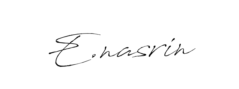 How to make E.nasrin name signature. Use Antro_Vectra style for creating short signs online. This is the latest handwritten sign. E.nasrin signature style 6 images and pictures png