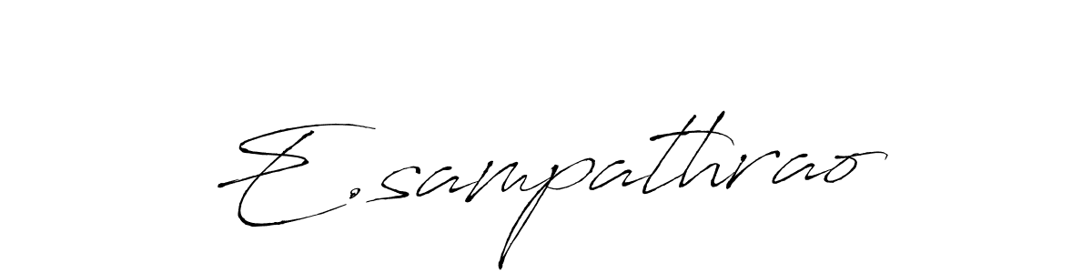 You should practise on your own different ways (Antro_Vectra) to write your name (E.sampathrao) in signature. don't let someone else do it for you. E.sampathrao signature style 6 images and pictures png