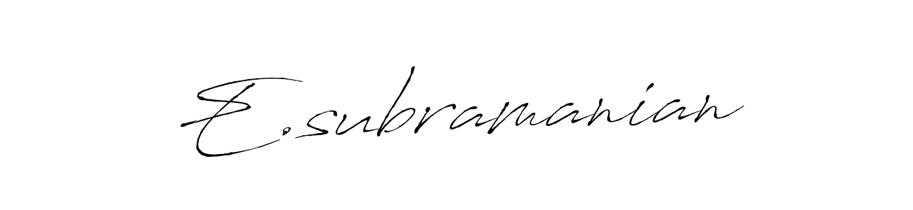 How to make E.subramanian name signature. Use Antro_Vectra style for creating short signs online. This is the latest handwritten sign. E.subramanian signature style 6 images and pictures png