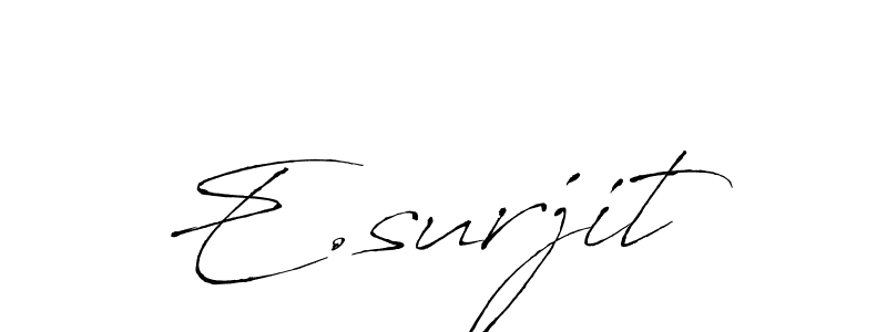 You should practise on your own different ways (Antro_Vectra) to write your name (E.surjit) in signature. don't let someone else do it for you. E.surjit signature style 6 images and pictures png