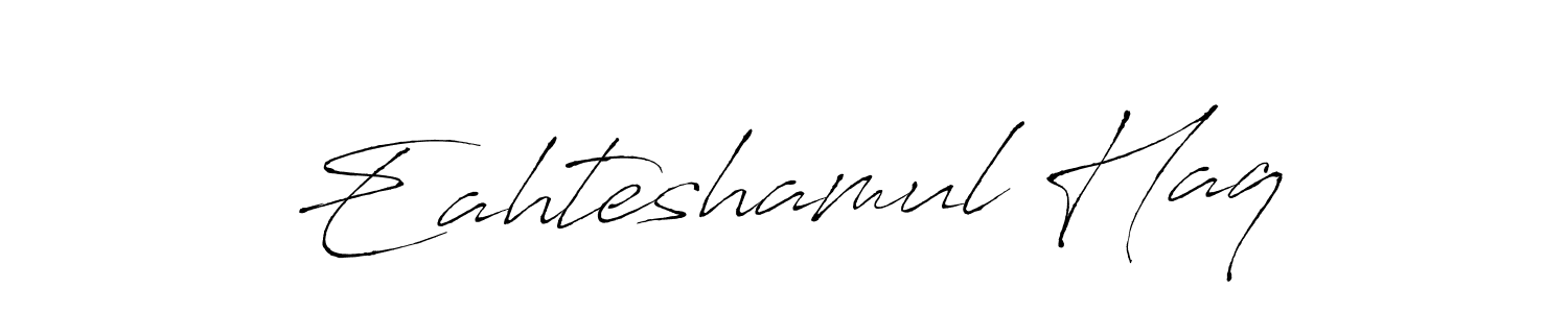 if you are searching for the best signature style for your name Eahteshamul Haq. so please give up your signature search. here we have designed multiple signature styles  using Antro_Vectra. Eahteshamul Haq signature style 6 images and pictures png