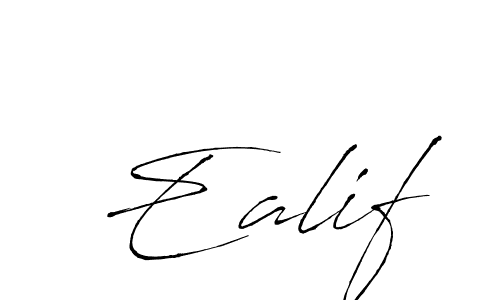 It looks lik you need a new signature style for name Ealif. Design unique handwritten (Antro_Vectra) signature with our free signature maker in just a few clicks. Ealif signature style 6 images and pictures png