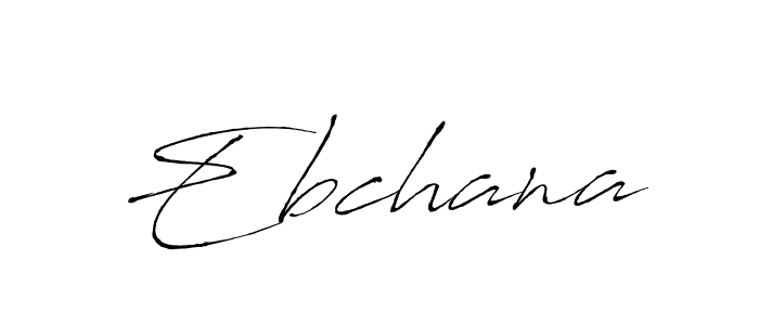 Create a beautiful signature design for name Ebchana. With this signature (Antro_Vectra) fonts, you can make a handwritten signature for free. Ebchana signature style 6 images and pictures png