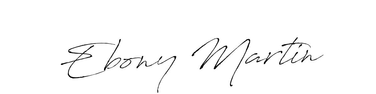 Make a beautiful signature design for name Ebony Martin. With this signature (Antro_Vectra) style, you can create a handwritten signature for free. Ebony Martin signature style 6 images and pictures png