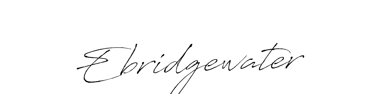 Design your own signature with our free online signature maker. With this signature software, you can create a handwritten (Antro_Vectra) signature for name Ebridgewater. Ebridgewater signature style 6 images and pictures png