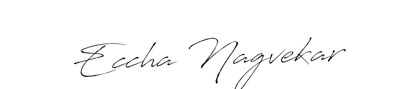 Make a beautiful signature design for name Eccha Nagvekar. With this signature (Antro_Vectra) style, you can create a handwritten signature for free. Eccha Nagvekar signature style 6 images and pictures png