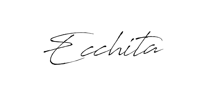 Ecchita stylish signature style. Best Handwritten Sign (Antro_Vectra) for my name. Handwritten Signature Collection Ideas for my name Ecchita. Ecchita signature style 6 images and pictures png