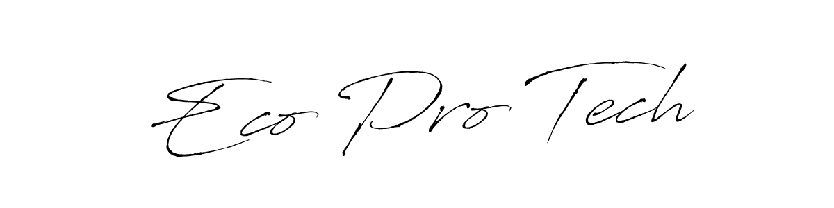 Eco Pro Tech stylish signature style. Best Handwritten Sign (Antro_Vectra) for my name. Handwritten Signature Collection Ideas for my name Eco Pro Tech. Eco Pro Tech signature style 6 images and pictures png