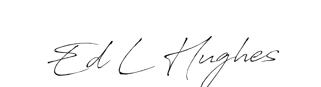 Make a beautiful signature design for name Ed L Hughes. With this signature (Antro_Vectra) style, you can create a handwritten signature for free. Ed L Hughes signature style 6 images and pictures png
