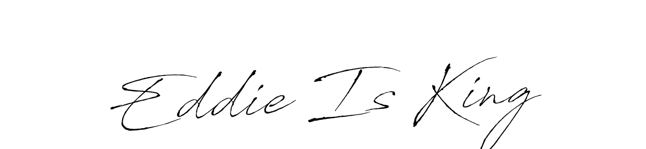 Eddie Is King stylish signature style. Best Handwritten Sign (Antro_Vectra) for my name. Handwritten Signature Collection Ideas for my name Eddie Is King. Eddie Is King signature style 6 images and pictures png