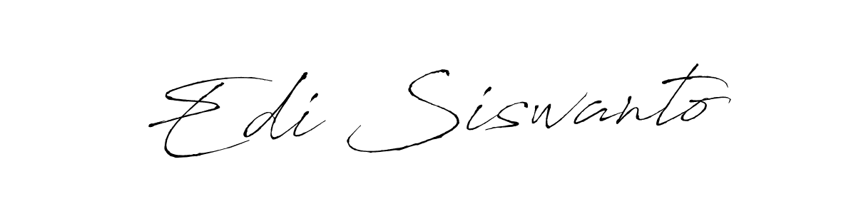 Design your own signature with our free online signature maker. With this signature software, you can create a handwritten (Antro_Vectra) signature for name Edi Siswanto. Edi Siswanto signature style 6 images and pictures png