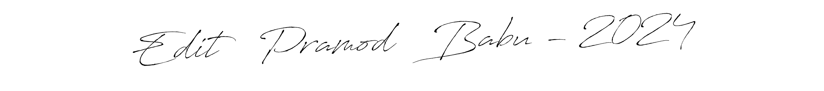 Also we have Edit   Pramod   Babu - 2024 name is the best signature style. Create professional handwritten signature collection using Antro_Vectra autograph style. Edit   Pramod   Babu - 2024 signature style 6 images and pictures png