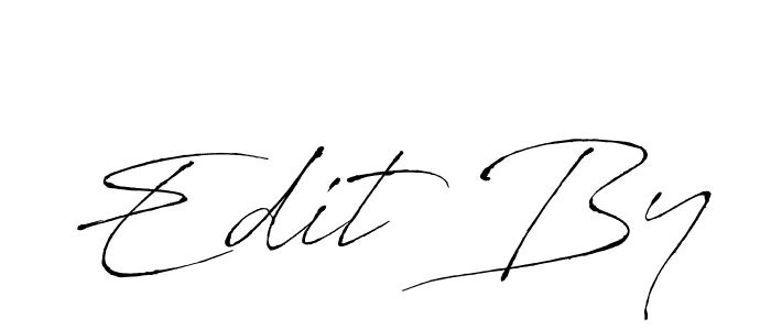 Edit By stylish signature style. Best Handwritten Sign (Antro_Vectra) for my name. Handwritten Signature Collection Ideas for my name Edit By. Edit By signature style 6 images and pictures png