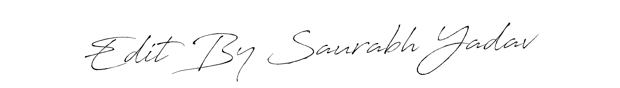 Use a signature maker to create a handwritten signature online. With this signature software, you can design (Antro_Vectra) your own signature for name Edit By Saurabh Yadav. Edit By Saurabh Yadav signature style 6 images and pictures png