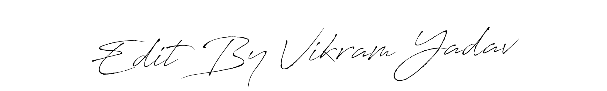 How to make Edit By Vikram Yadav name signature. Use Antro_Vectra style for creating short signs online. This is the latest handwritten sign. Edit By Vikram Yadav signature style 6 images and pictures png