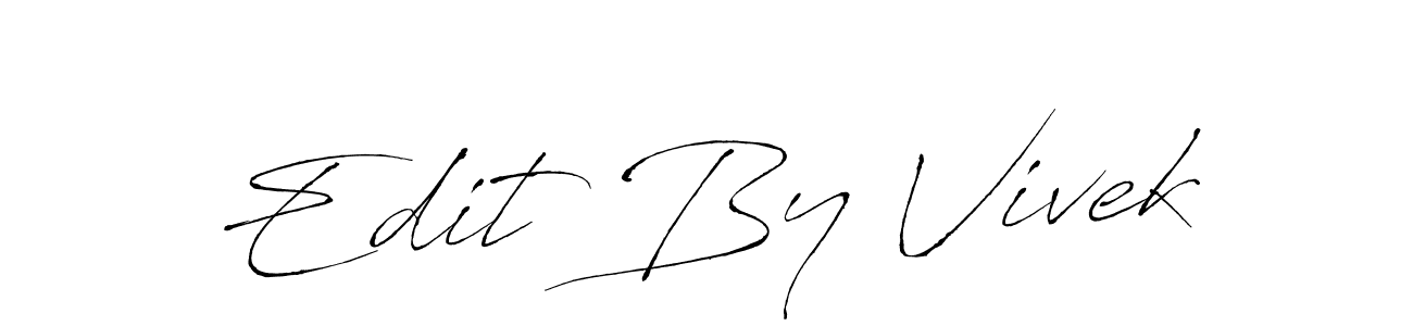 Make a beautiful signature design for name Edit By Vivek. With this signature (Antro_Vectra) style, you can create a handwritten signature for free. Edit By Vivek signature style 6 images and pictures png