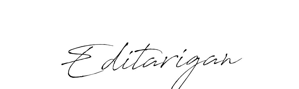Design your own signature with our free online signature maker. With this signature software, you can create a handwritten (Antro_Vectra) signature for name Editarigan. Editarigan signature style 6 images and pictures png