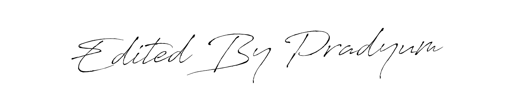 Use a signature maker to create a handwritten signature online. With this signature software, you can design (Antro_Vectra) your own signature for name Edited By Pradyum. Edited By Pradyum signature style 6 images and pictures png