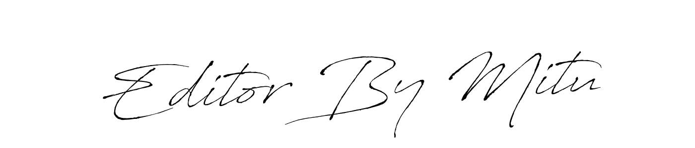 How to Draw Editor By Mitu signature style? Antro_Vectra is a latest design signature styles for name Editor By Mitu. Editor By Mitu signature style 6 images and pictures png