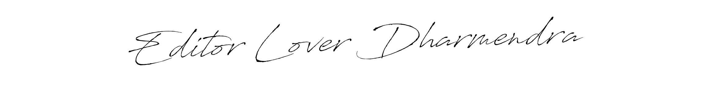 How to make Editor Lover Dharmendra name signature. Use Antro_Vectra style for creating short signs online. This is the latest handwritten sign. Editor Lover Dharmendra signature style 6 images and pictures png