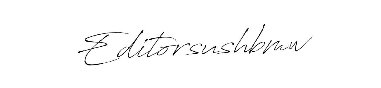 How to make Editorsushbmw signature? Antro_Vectra is a professional autograph style. Create handwritten signature for Editorsushbmw name. Editorsushbmw signature style 6 images and pictures png