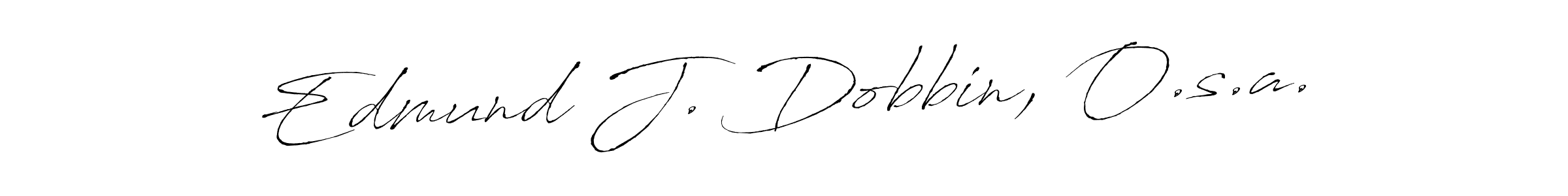 How to make Edmund J. Dobbin, O.s.a. signature? Antro_Vectra is a professional autograph style. Create handwritten signature for Edmund J. Dobbin, O.s.a. name. Edmund J. Dobbin, O.s.a. signature style 6 images and pictures png