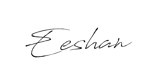 Use a signature maker to create a handwritten signature online. With this signature software, you can design (Antro_Vectra) your own signature for name Eeshan. Eeshan signature style 6 images and pictures png