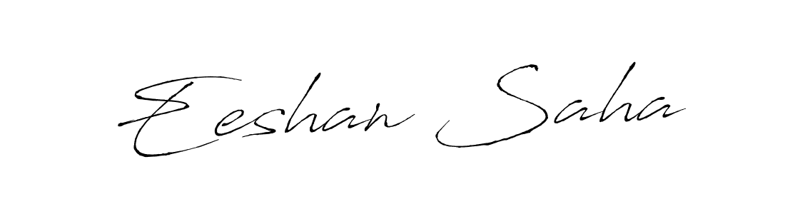 Eeshan Saha stylish signature style. Best Handwritten Sign (Antro_Vectra) for my name. Handwritten Signature Collection Ideas for my name Eeshan Saha. Eeshan Saha signature style 6 images and pictures png
