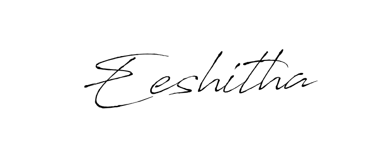 Create a beautiful signature design for name Eeshitha. With this signature (Antro_Vectra) fonts, you can make a handwritten signature for free. Eeshitha signature style 6 images and pictures png