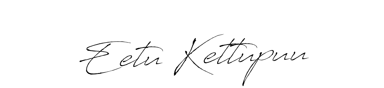 Antro_Vectra is a professional signature style that is perfect for those who want to add a touch of class to their signature. It is also a great choice for those who want to make their signature more unique. Get Eetu Kettupuu name to fancy signature for free. Eetu Kettupuu signature style 6 images and pictures png