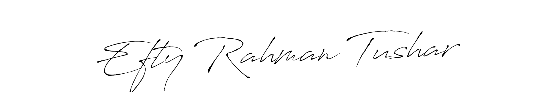 How to make Efty Rahman Tushar name signature. Use Antro_Vectra style for creating short signs online. This is the latest handwritten sign. Efty Rahman Tushar signature style 6 images and pictures png