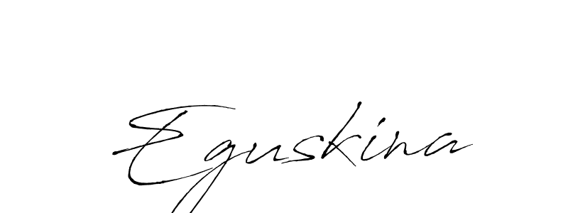 It looks lik you need a new signature style for name Eguskina. Design unique handwritten (Antro_Vectra) signature with our free signature maker in just a few clicks. Eguskina signature style 6 images and pictures png