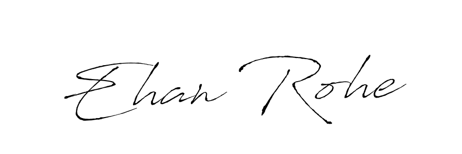 Also we have Ehan Rohe name is the best signature style. Create professional handwritten signature collection using Antro_Vectra autograph style. Ehan Rohe signature style 6 images and pictures png