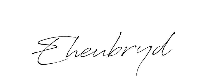 Also You can easily find your signature by using the search form. We will create Eheubryd name handwritten signature images for you free of cost using Antro_Vectra sign style. Eheubryd signature style 6 images and pictures png