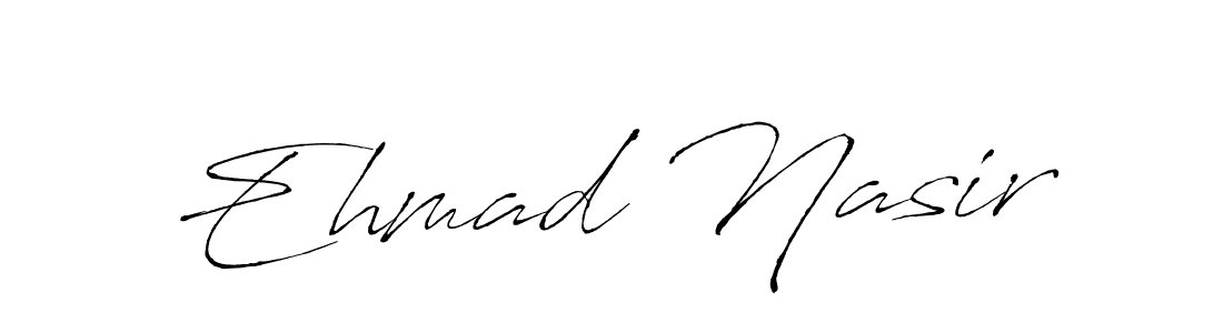 Design your own signature with our free online signature maker. With this signature software, you can create a handwritten (Antro_Vectra) signature for name Ehmad Nasir. Ehmad Nasir signature style 6 images and pictures png