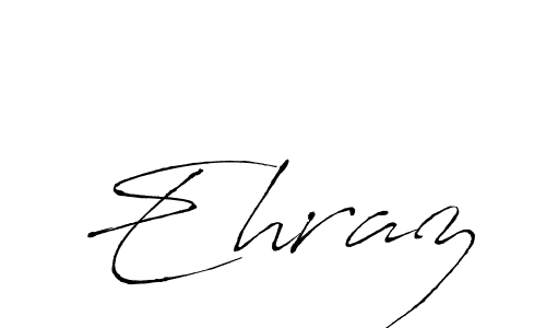 Make a beautiful signature design for name Ehraz. With this signature (Antro_Vectra) style, you can create a handwritten signature for free. Ehraz signature style 6 images and pictures png