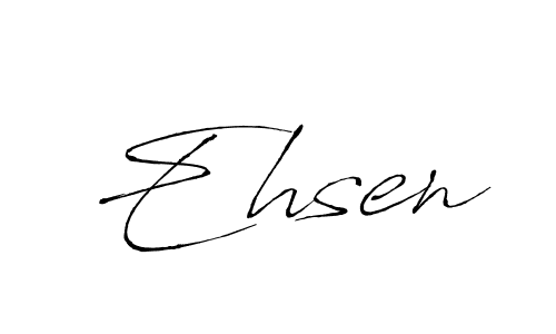 Design your own signature with our free online signature maker. With this signature software, you can create a handwritten (Antro_Vectra) signature for name Ehsen. Ehsen signature style 6 images and pictures png