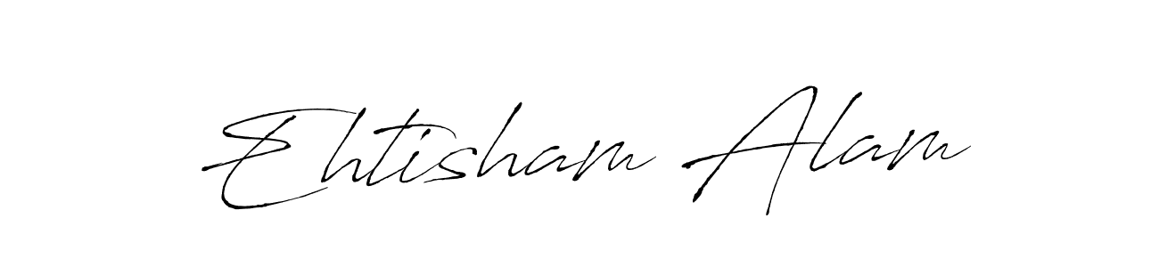 Ehtisham Alam stylish signature style. Best Handwritten Sign (Antro_Vectra) for my name. Handwritten Signature Collection Ideas for my name Ehtisham Alam. Ehtisham Alam signature style 6 images and pictures png