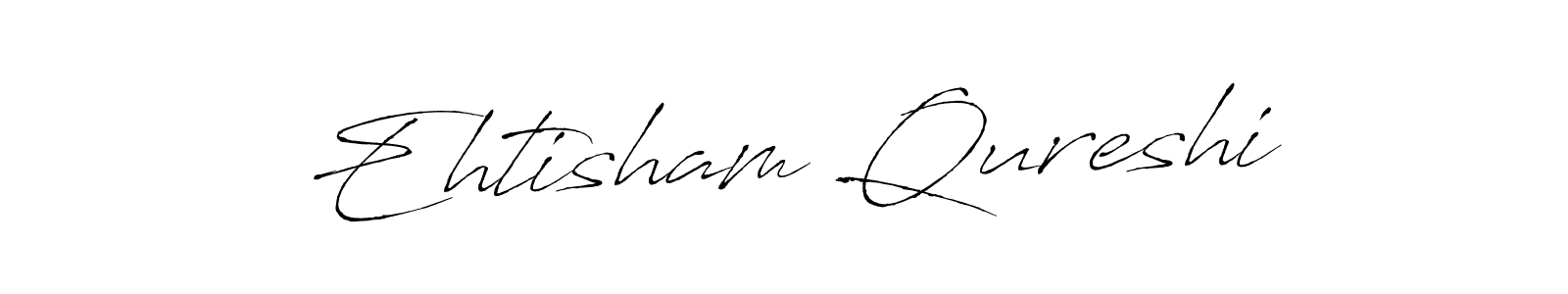 Ehtisham Qureshi stylish signature style. Best Handwritten Sign (Antro_Vectra) for my name. Handwritten Signature Collection Ideas for my name Ehtisham Qureshi. Ehtisham Qureshi signature style 6 images and pictures png