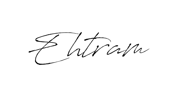 Ehtram stylish signature style. Best Handwritten Sign (Antro_Vectra) for my name. Handwritten Signature Collection Ideas for my name Ehtram. Ehtram signature style 6 images and pictures png