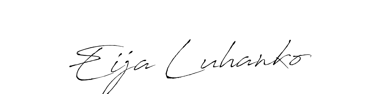 Design your own signature with our free online signature maker. With this signature software, you can create a handwritten (Antro_Vectra) signature for name Eija Luhanko. Eija Luhanko signature style 6 images and pictures png