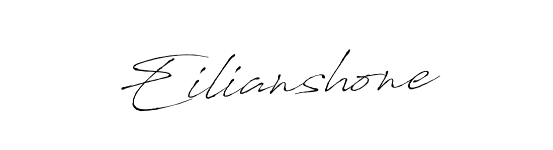 Design your own signature with our free online signature maker. With this signature software, you can create a handwritten (Antro_Vectra) signature for name Eilianshone. Eilianshone signature style 6 images and pictures png