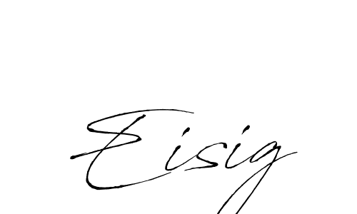 You should practise on your own different ways (Antro_Vectra) to write your name (Eisig) in signature. don't let someone else do it for you. Eisig signature style 6 images and pictures png