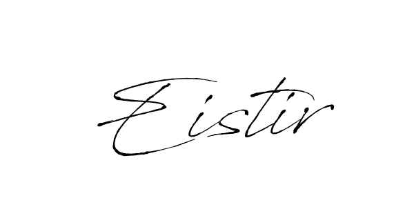 Eistir stylish signature style. Best Handwritten Sign (Antro_Vectra) for my name. Handwritten Signature Collection Ideas for my name Eistir. Eistir signature style 6 images and pictures png