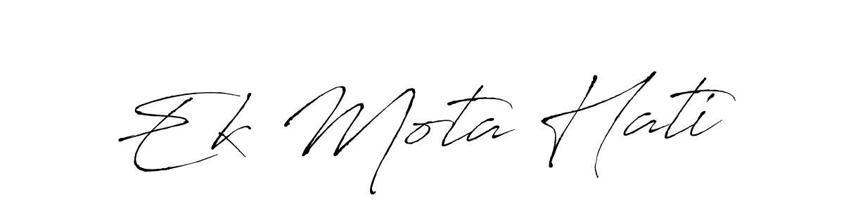 Once you've used our free online signature maker to create your best signature Antro_Vectra style, it's time to enjoy all of the benefits that Ek Mota Hati name signing documents. Ek Mota Hati signature style 6 images and pictures png