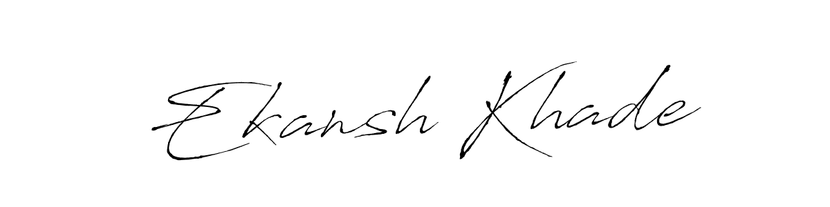 Create a beautiful signature design for name Ekansh Khade. With this signature (Antro_Vectra) fonts, you can make a handwritten signature for free. Ekansh Khade signature style 6 images and pictures png