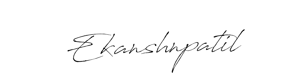 Create a beautiful signature design for name Ekanshnpatil. With this signature (Antro_Vectra) fonts, you can make a handwritten signature for free. Ekanshnpatil signature style 6 images and pictures png